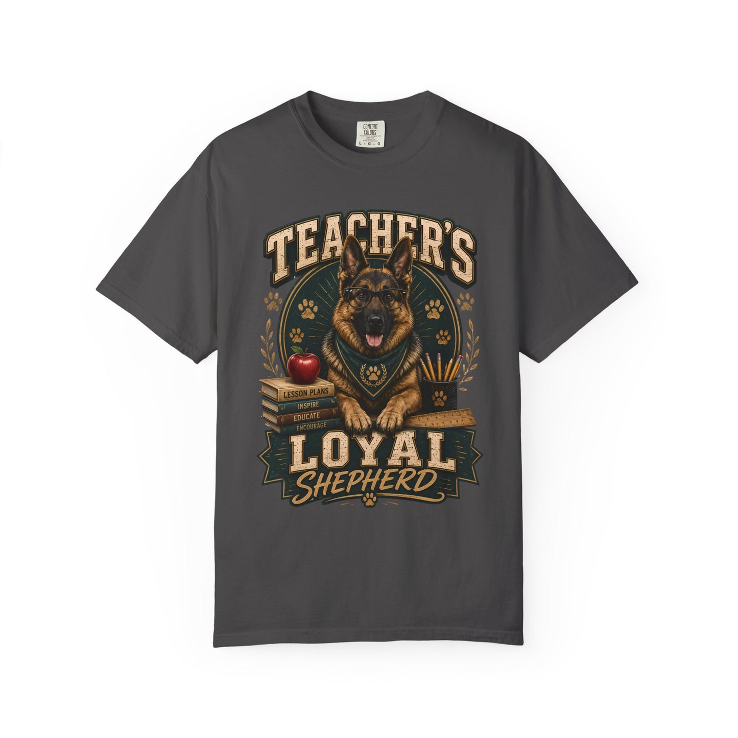 Teacher’s Loyal Shepherd T-Shirt — German Shepherd Dog Lover Gift