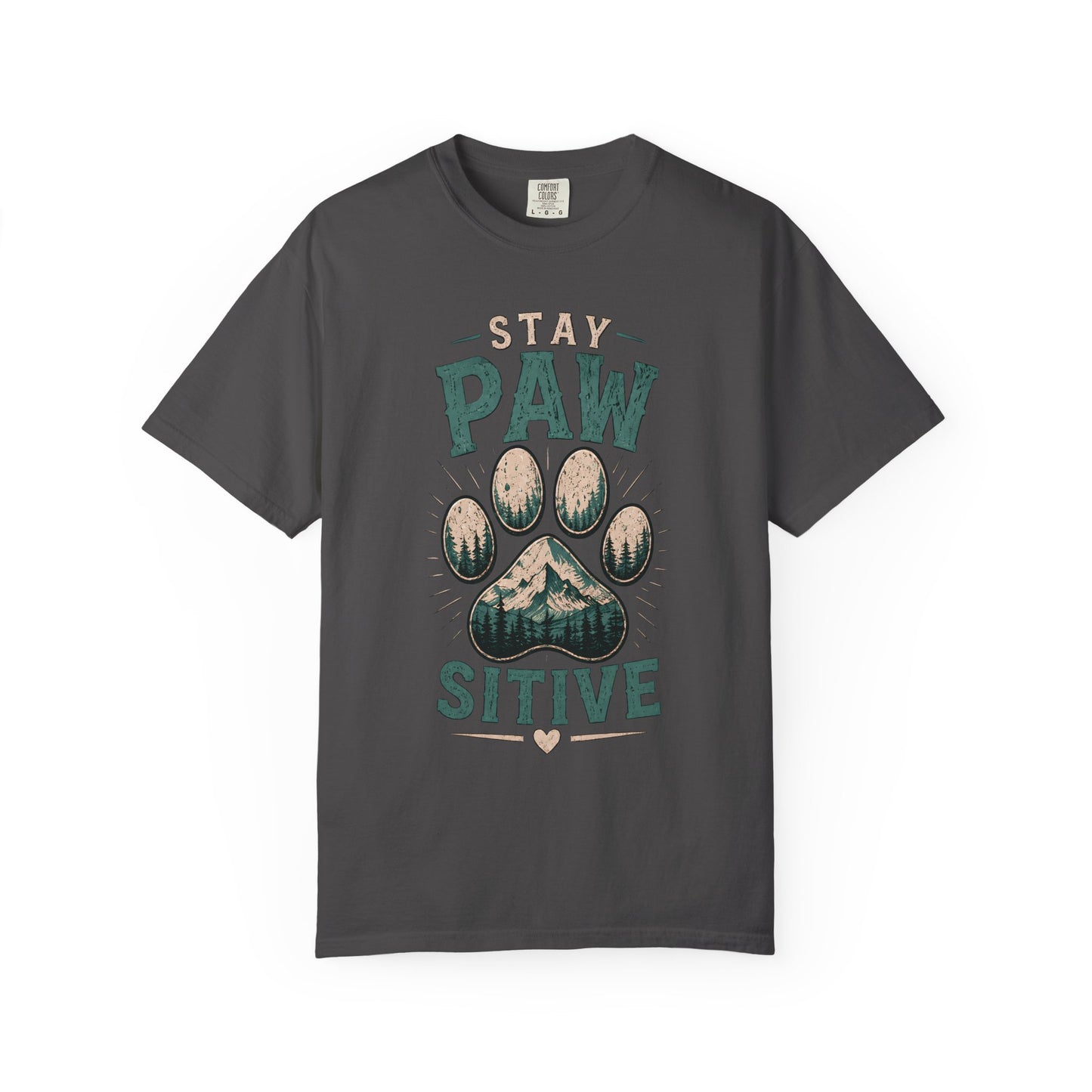 Stay Pawsitive - Paw Print - Unisex Garment-Dyed T-shirt