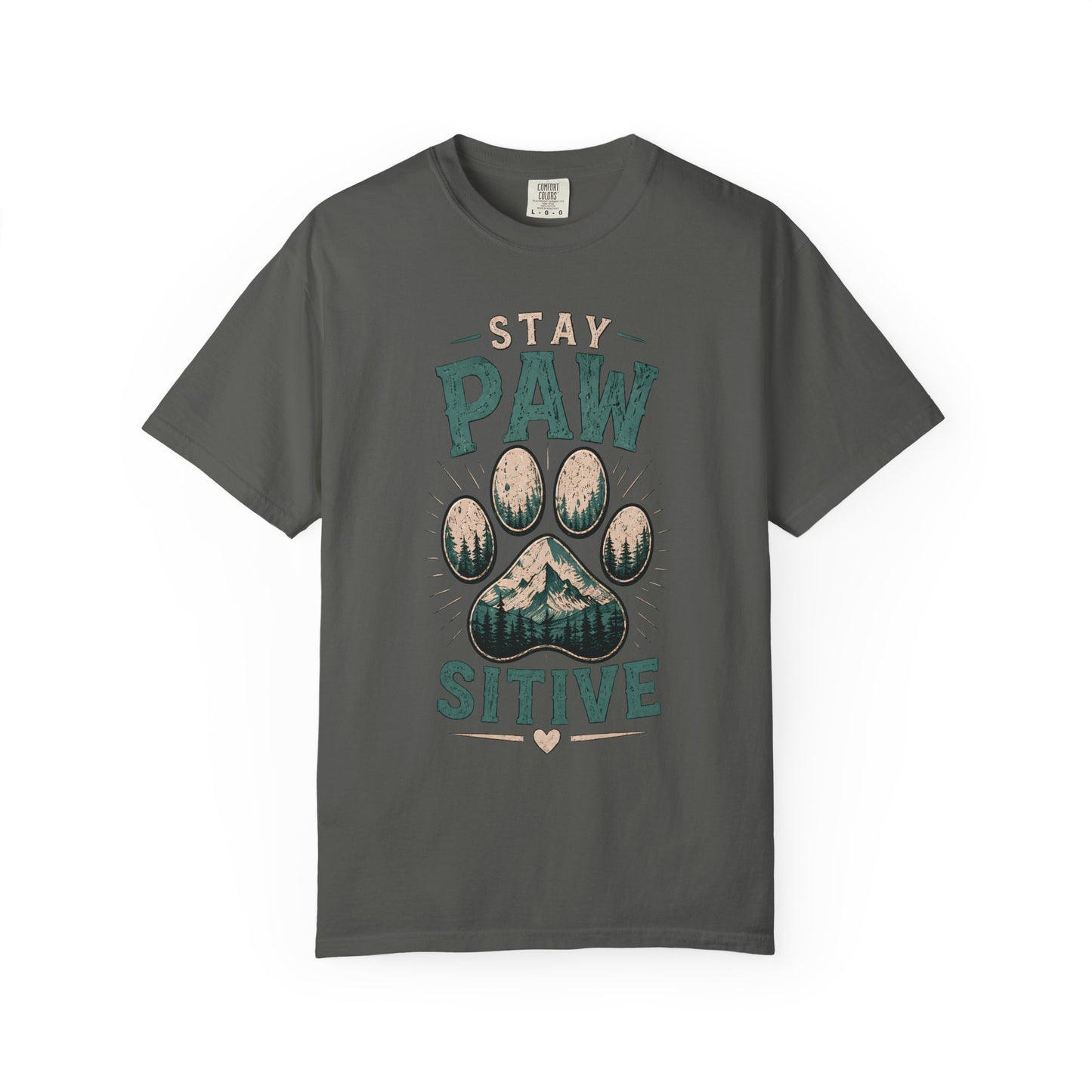Stay Pawsitive - Paw Print - Unisex Garment-Dyed T-shirt