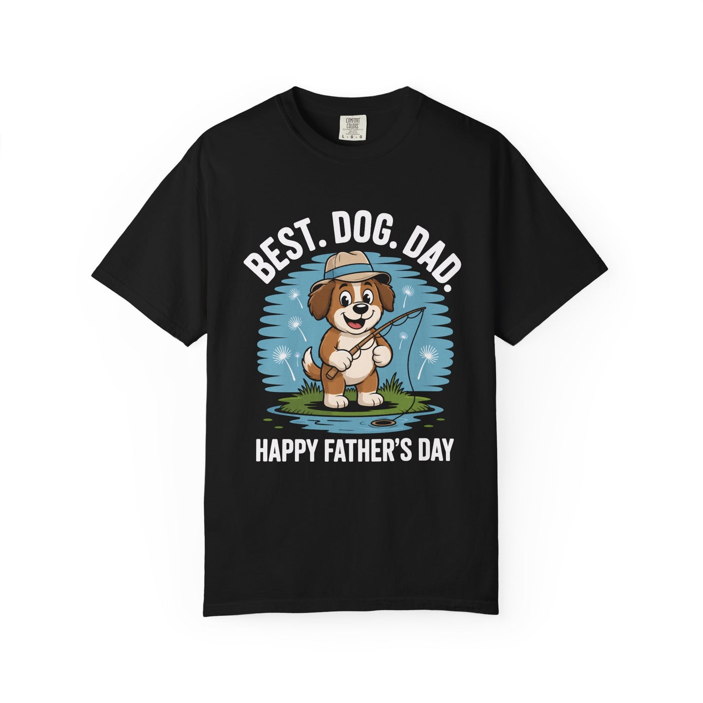 Best Dog Dad - Happy Father's Day Unisex Garment-Dyed T-shirt