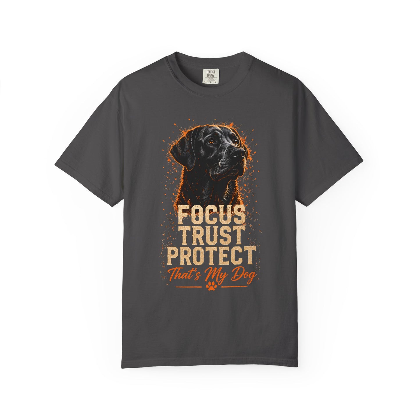 Fcous Trust Protect Black Labrador Unisex Garment-Dyed T-shirt