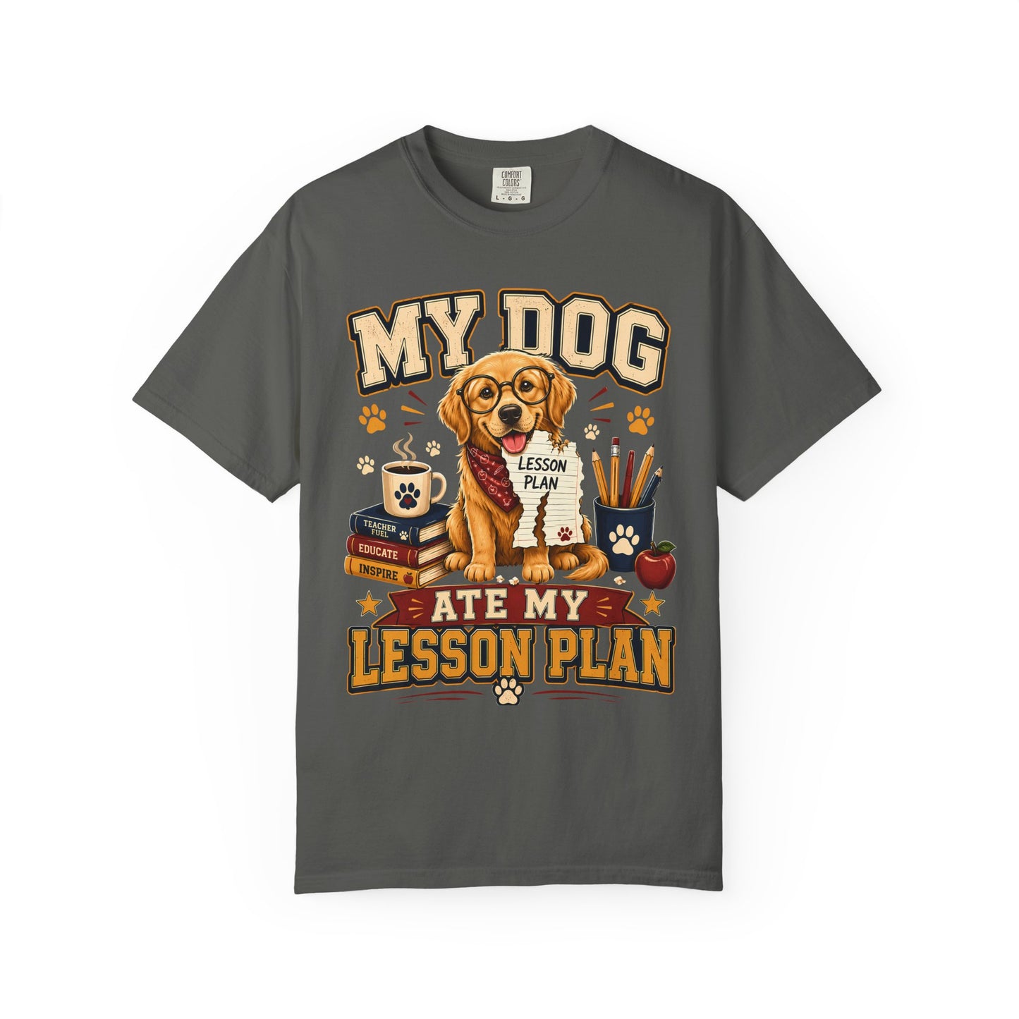 Teacher T‑Shirt — "My Dog Ate My Lesson Plan" Funny School Shirt for Teachers & Dog Lovers